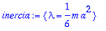 inercia := {lambda = 1/6*m*a^2}